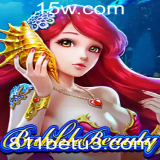 Explore o Fascinante Universo de BubbleBeauty com 811bet